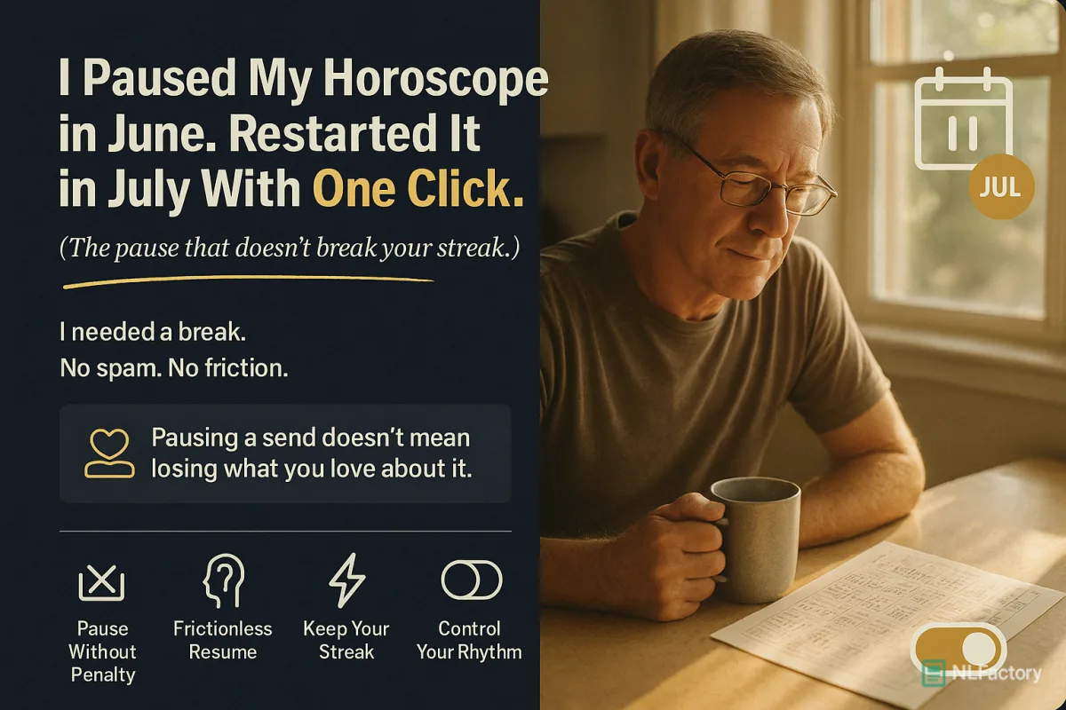 I Paused My Horoscope in June. Restarted It in July With One Click.